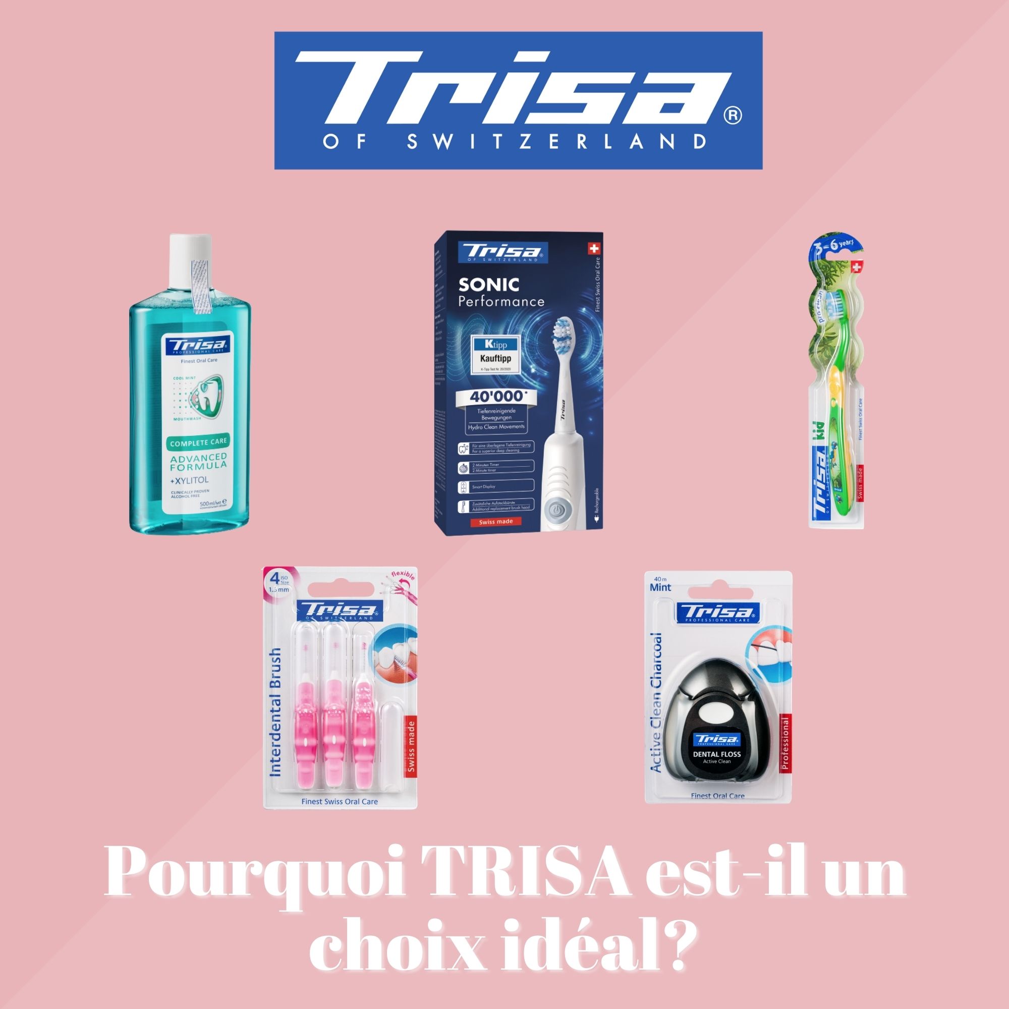 produits dentaires trisa